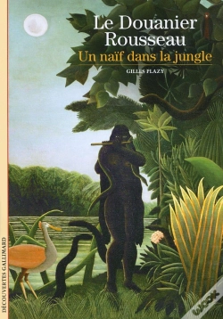 Capa do artigo Le Douanier Rousseau ; Un Naïf Dans La Jungle