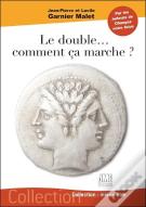 Le Double... Comment Ça Marche ?