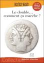 Le Double... Comment Ça Marche ? - Preview