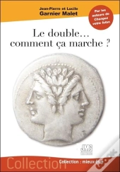 Le Double... Comment Ça Marche ?