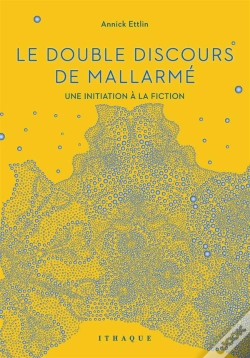Capa do artigo Le Double Discours De Mallarmé ; Une Initiation À La Fiction