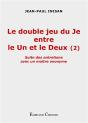 Le Double Jeu Du Je Entre Le Un Et Le Deux 2 - Preview