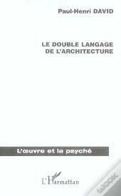 Le Double Langage De L'Architecture