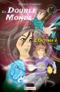 Le Double Monde - T2 - L'Octima - Preview