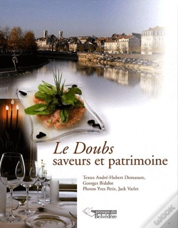 Capa do artigo Le Doubs ; Saveurs Et Patrimoine