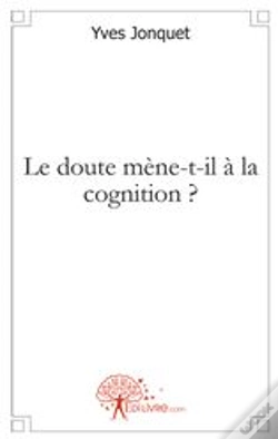 Capa do artigo Le Doute Mène-T-Il À La Cognition ?