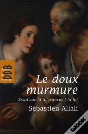 Capa do artigo Le Doux Murmure ; Essai Sur La Tolérance Et La Foi