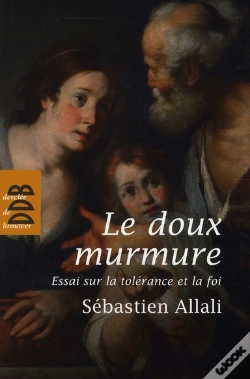 Capa do artigo Le Doux Murmure ; Essai Sur La Tolérance Et La Foi