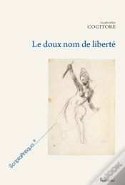 Capa do artigo Le Doux Nom De Liberte ; Histoire D