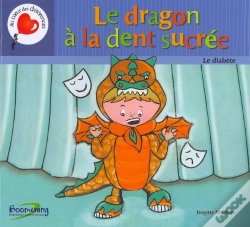 Capa do artigo Le Dragon À La Dent Sucrée ; Le Diabète