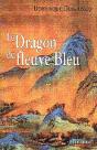 Le Dragon Du Fleuve Bleu - Preview