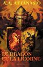 Le Dragon Et La Licorne T.1 ; Arthor - Preview