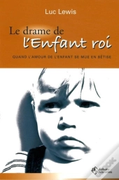 Le Drame De L'Enfant Roi.