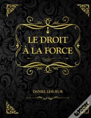 Le Droit A La Force