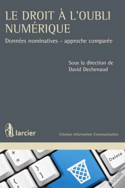 Capa do artigo Le Droit À L'Oubli ; Données Nominatives, Approche Comparée