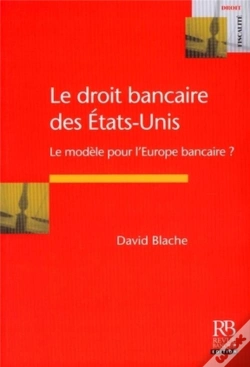 Capa do artigo Le Droit Bancaire Des États-Unis ; Le Modèle Pour L'Europe Bancaire ?