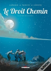 Le Droit Chemin Tome 2 ; La Nuit De La Goule