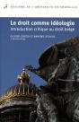 Le Droit Comme Idéologie ; Introduction Critique Du Droit Belge (2e Édition) - Preview