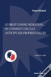 Capa do artigo Le Droit Comme Mediation - Ou Comment Celui-Ci Anticipe Ses Propres Failles