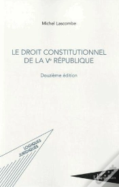 Capa do artigo Le Droit Constitutionnel De La Ve République (12e Édition)