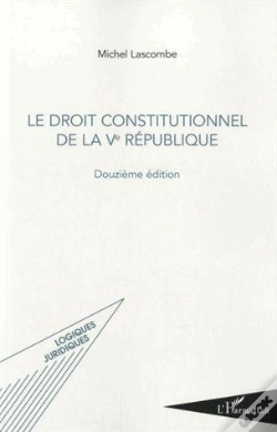 Capa do artigo Le Droit Constitutionnel De La Ve République (12e Édition)