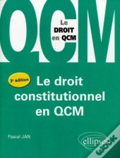 Le Droit Constitutionnel En Qcm (3e Édition)