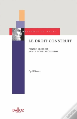 Capa do artigo Le Droit Construit : Penser Le Droit Par Le Constructivisme
