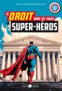 Le Droit Dans Les Sagas Des Super Héros - Preview