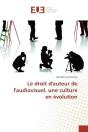 Le Droit D'Auteur De L'Audiovisuel, Une Culture En Evolution - Preview