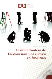 Le Droit D'Auteur De L'Audiovisuel, Une Culture En Evolution