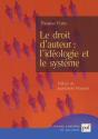 Le Droit D'Auteur : L'Idéologie Et Le Système - Preview