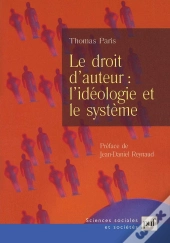 Le Droit D'Auteur : L'Idéologie Et Le Système