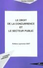 Le Droit De La Concurrence Et Le Secteur Public - Preview
