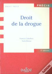 Le Droit De La Drogue ; 2e Edition