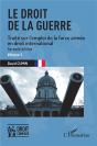 Le Droit De La Guerre - Vol03 - Seconde Edition. Traite Sur L'Emploi De La Force Armee En Droit Inte - Preview