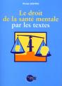 Le Droit De La Sante Mentale Par Les Textes - Preview