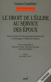 Le Droit De L'Eglise Au Service Des Epoux