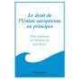 Le Droit De L'Union Europeenne En Principes - Preview