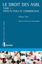 Le Droit Des Asbl Tome 1 ; Aspects Civils Et Commerciaux - Preview