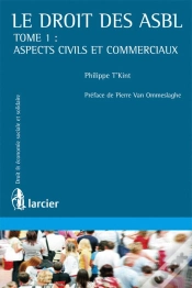 Capa do artigo Le Droit Des Asbl Tome 1 ; Aspects Civils Et Commerciaux