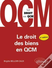 Le Droit Des Biens En Qcm 2eme Edition