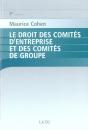 Le Droit Des Comites D'Entreprise Et Des Comites De Groupe - Preview