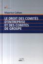 Le Droit Des Comités D'Entreprise Et Des Comités De Groupe - Preview