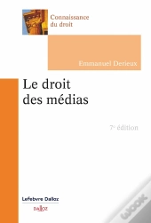 Le Droit Des Médias (7e Édition)