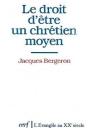 Le Droit D'Être Un Chrétien Moyen - Preview