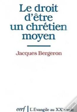 Capa do artigo Le Droit D'Être Un Chrétien Moyen