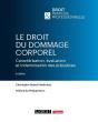 Le Droit Du Dommage Corporel : Caractérisation, Évaluation Et Indemnisation Des Préjudices (3e Édition) - Preview