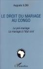 Le Droit Du Mariage Au Congo ; Le Pré-Mariage, Le Mariage À L'Etat Civil - Preview
