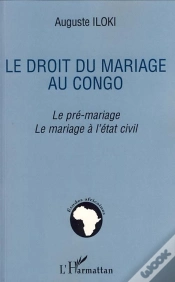 Capa do artigo Le Droit Du Mariage Au Congo ; Le Pré-Mariage, Le Mariage À L