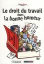 Le Droit Du Travail Dans La Bonne Humeur - Preview